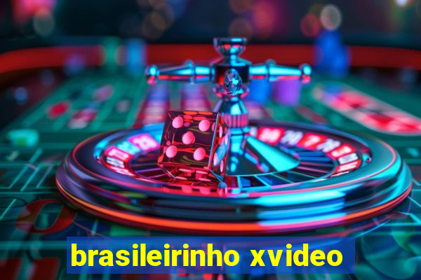 brasileirinho xvideo